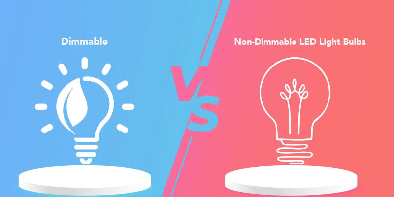 Dimmable vs Non-Dimmable LED Light Bulbs: Which is Better?
