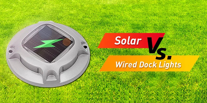 Solar Vs. Wired Dock Lights: Which is Best for You?